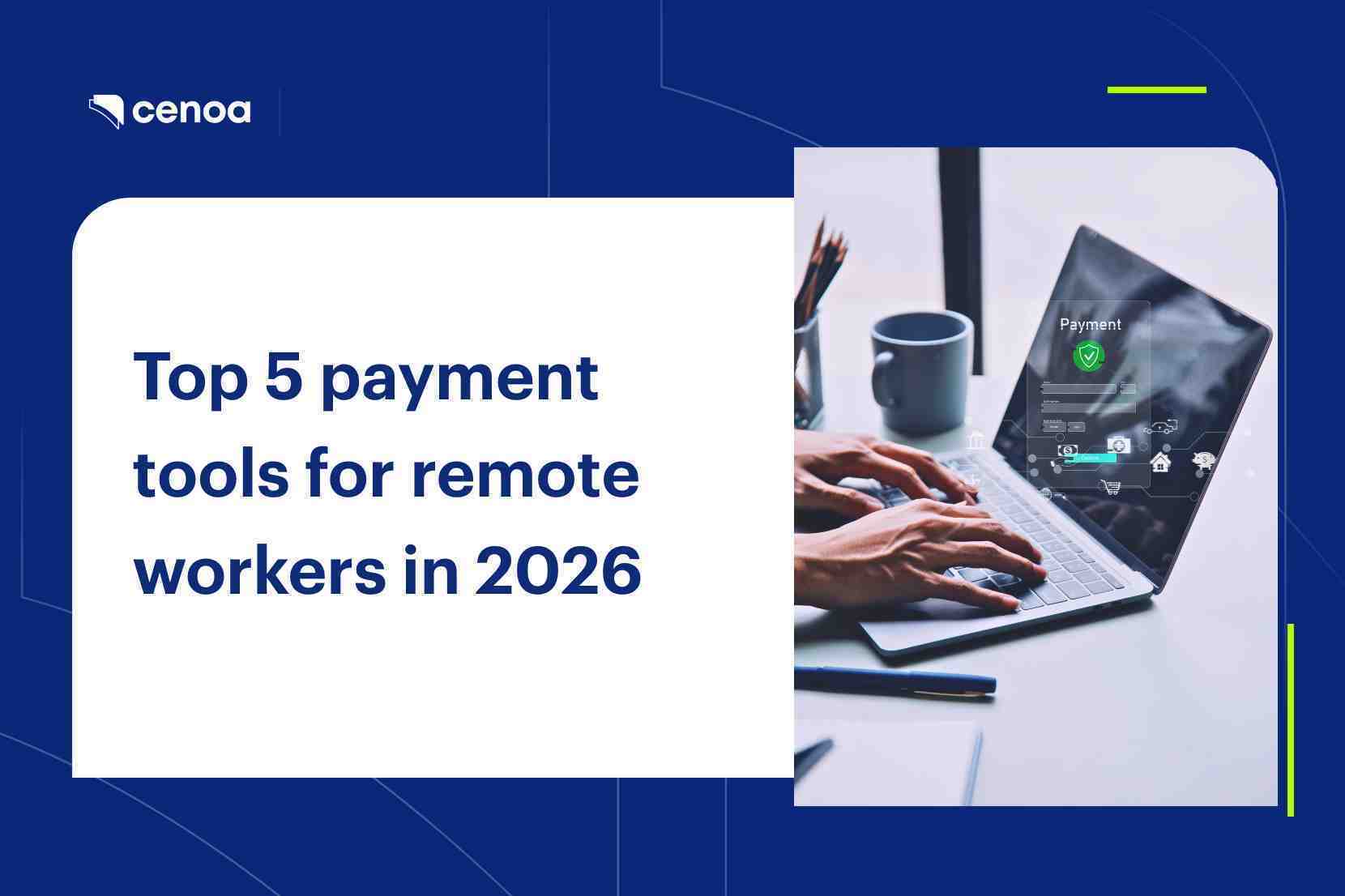 Top 5 payment tools for remote workers in 2026 | Cenoa